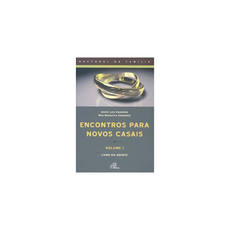 ENCONTROS PARA NOVOS CASAIS - LIVRO DO AGENTE