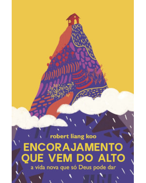 ENCORAJAMENTO QUE VEM DO ALTO