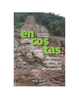 ENCOSTAS: EVOLUÇÃO, EQUILÍBRIO E CONDIÇÕES DE OCUPAÇÃO