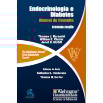 ENDOCRINOLOGIA E DIABETES: MANUAL WASHINGTON DE CONSULTA