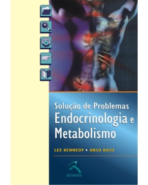 Endocrinologia e metabolismo: avaliação, diagnóstico e conduta terapêutica