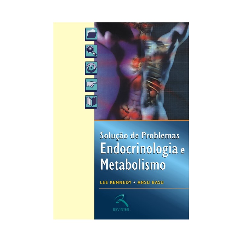 ENDOCRINOLOGIA E METABOLISMO: SOLUÇÃO DE PROBLEMAS