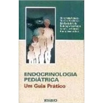 Endocrinologia pediátrica - um guia prático