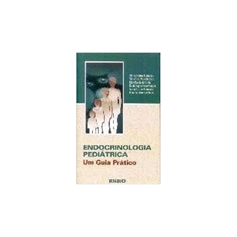 Endocrinologia pediátrica - um guia prático