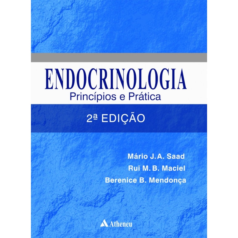 Endocrinologia: Princípios e prática