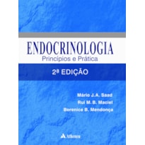 ENDOCRINOLOGIA - PRINCÍPIOS E PRÁTICAS