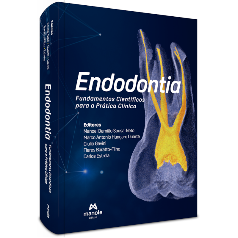 ENDODONTIA: FUNDAMENTOS CIENTÍFICOS PARA A PRÁTICA CLÍNICA