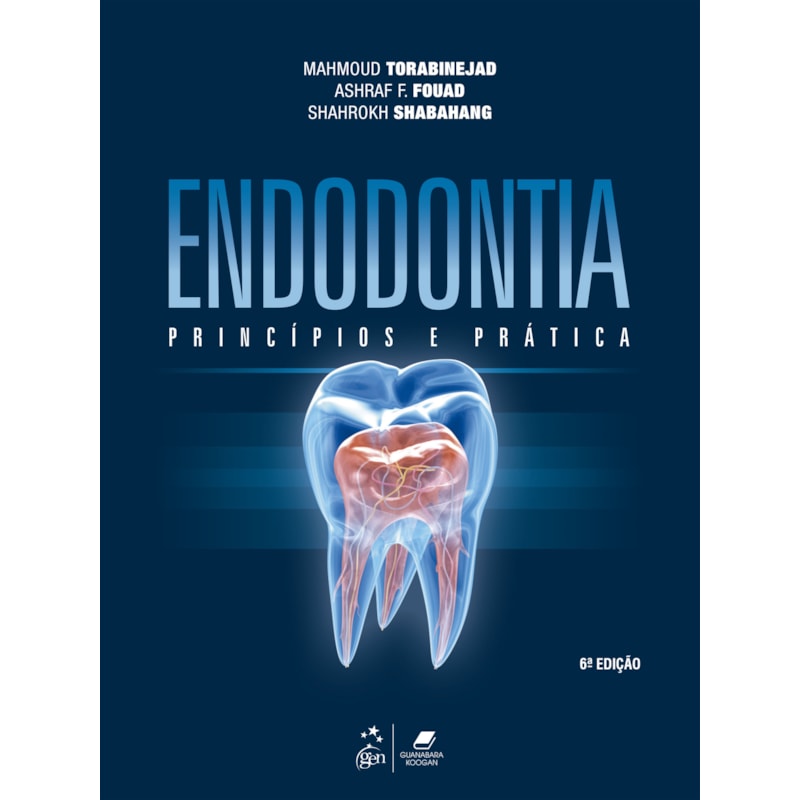 ENDODONTIA - PRINCÍPIOS E PRÁTICA