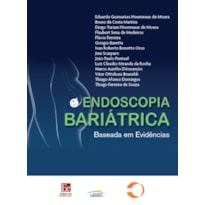 ENDOSCOPIA BARIÁTRICA: BASEADA EM EVIDÊNCIAS