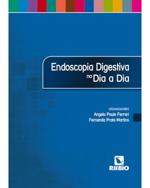 Endoscopia digestiva no dia a dia