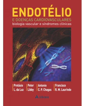 Endotélio e doenças cardiovasculares: Biologia vascular e síndromes clínicas