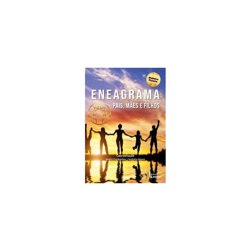 Eneagrama - pais, mães e filhos