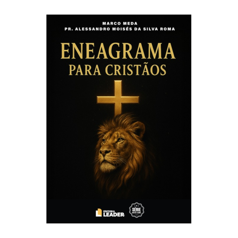 Eneagrama para Cristãos: Marco Meda e Pr. Alessandro Moisés da Silva Roma