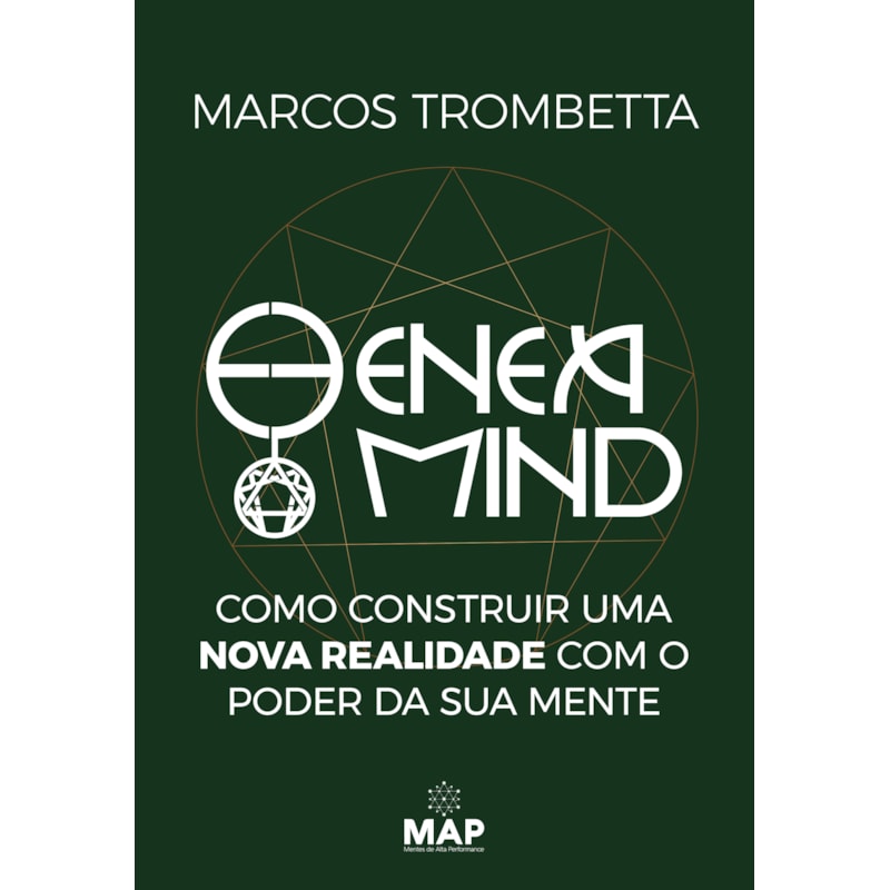 ENEAMIND: COMO CONSTRUIR UMA NOVA REALIDADE COM O PODER DA SUA MENTE