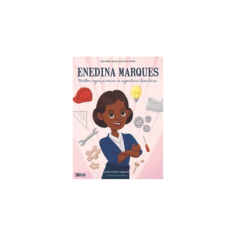 ENEDINA MARQUES: MULHER NEGRA, PIONEIRA NA ENGENHARIA BRASILEIRA