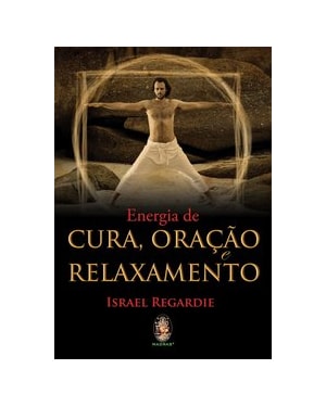 ENERGIA DE CURA, ORAÇÃO E RELAXAMENTO