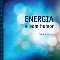 ENERGIA E BOM HUMOR