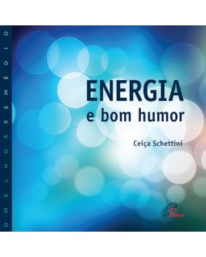 ENERGIA E BOM HUMOR