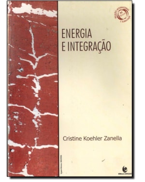 ENERGIA E INTEGRACAO - OPORTUNIDADES E POTENCIALIDADES DA INTEGRACAO GASIFE - 1
