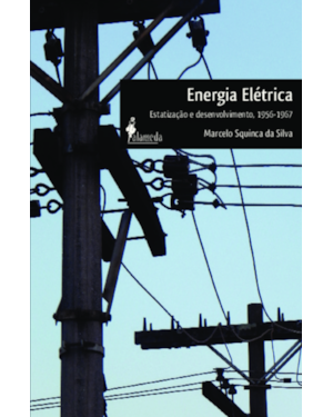 Energia elétrica: estatização e desenvolvimento, 1956-1967