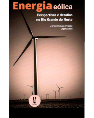ENERGIA EÓLICA: PERSPECTIVAS E DESAFIOS NO RIO GRANDE DO NORTE