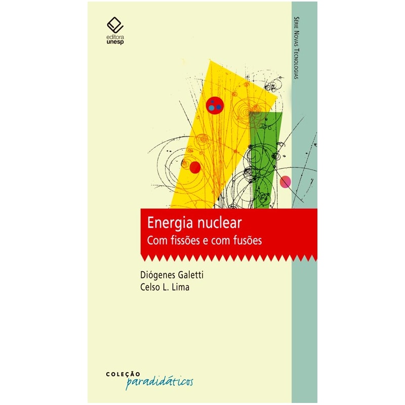 ENERGIA NUCLEAR - COM FISSÕES E COM FUSÕES