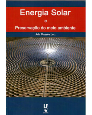 ENERGIA SOLAR E PRESERVAÇÃO DO MEIO AMBIENTE