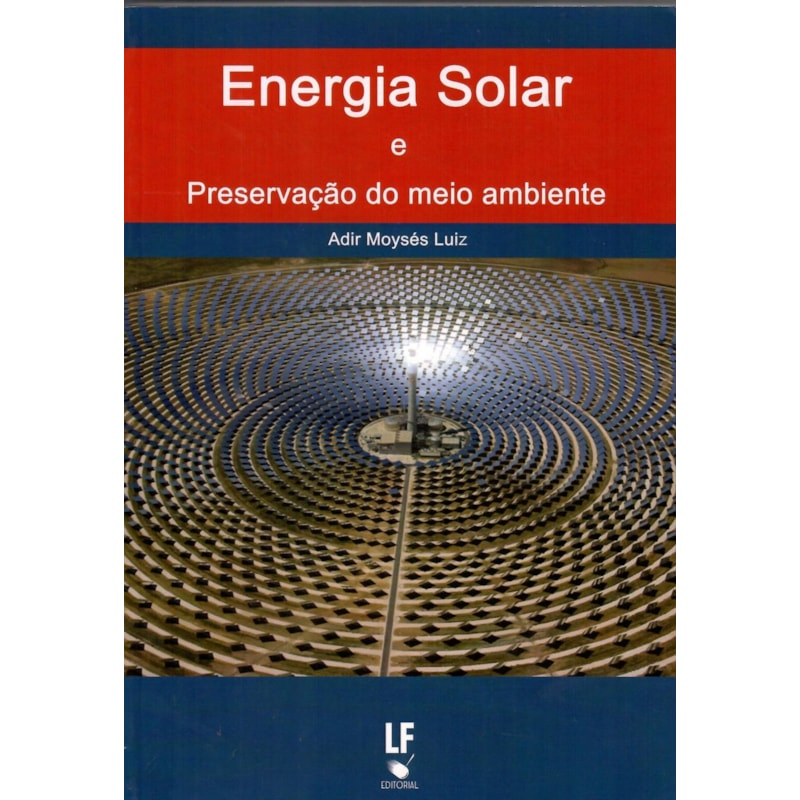 ENERGIA SOLAR E PRESERVAÇÃO DO MEIO AMBIENTE