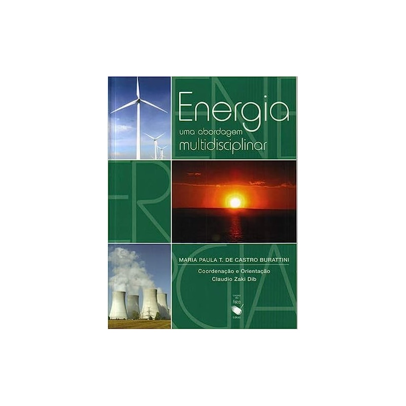 ENERGIA: UMA ABORDAGEM MULTIDISCIPLINAR