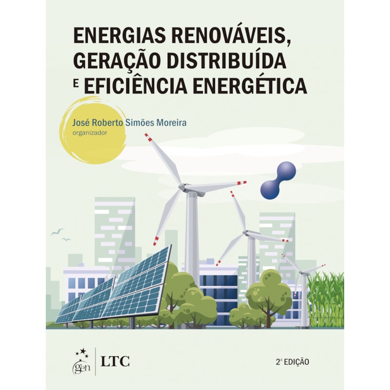 ENERGIAS RENOVÁVEIS, GERAÇÃO DISTRIBUÍDA E EFICIÊNCIA ENERGÉTICA