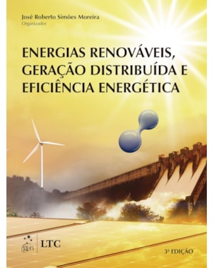 ENERGIAS RENOVÁVEIS, GERAÇÃO DISTRIBUÍDA E EFICIÊNCIA ENERGÉTICA