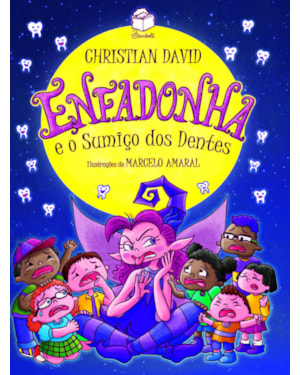 ENFADONHA E O SUMIÇO DOS DENTES