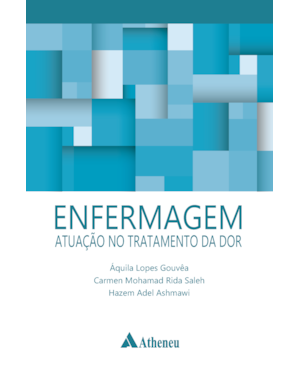 Enfermagem atuação no tratamento da dor