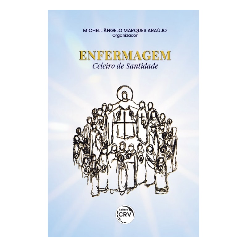 ENFERMAGEM: CELEIRO DE SANTIDADE