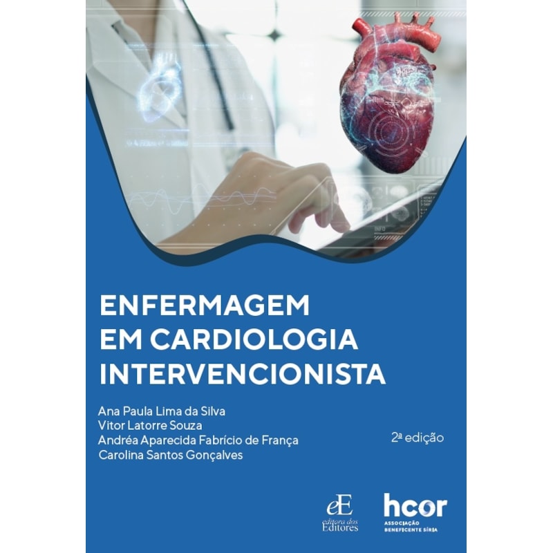 ENFERMAGEM EM CARDIOLOGIA INTERVENCIONISTA: 2ª EDIÇÃO