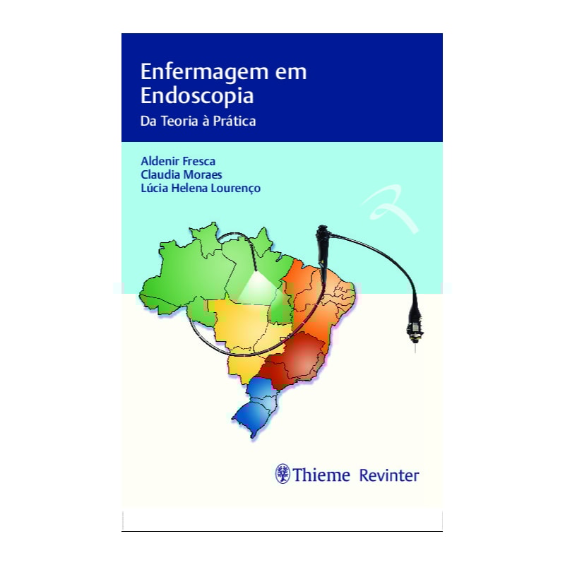 ENFERMAGEM EM ENDOSCOPIA: DA TEORIA À PRÁTICA
