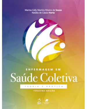 ENFERMAGEM EM SAÚDE COLETIVA - TEORIA E PRÁTICA