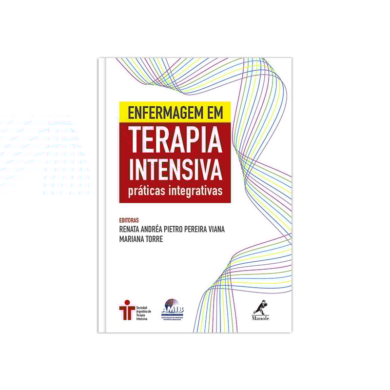 ENFERMAGEM EM TERAPIA INTENSIVA: PRÁTICAS INTEGRATIVAS