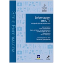 ENFERMAGEM EM UTI: CUIDANDO DO PACIENTE CRÍTICO