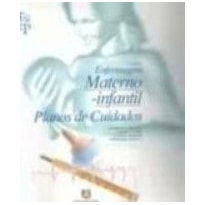 ENFERMAGEM MATERNO-INFANTIL: PLANOS DE CUIDADOS - S.E.P. 3 - 3 ENFERMAGEM MATERNO-INFANTIL: PLANOS DE CUIDADOS - S.E.P. 3 - 3
