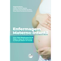 ENFERMAGEM MATERNO-INFANTIL: UMA VISÃO BIOPSICOSSOCIAL DO SABER E FAZER DO ENFERMEIRO NA ATENÇÃO BÁSICA DE SAÚDE