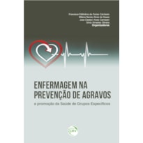 ENFERMAGEM NA PREVENÇÃO DE AGRAVOS E PROMOÇÃO DA SAÚDE DE GRUPOS ESPECÍFICOS