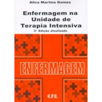 ENFERMAGEM NA UNIDADE DE TERAPIA INTENSIVA