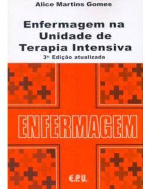ENFERMAGEM NA UNIDADE DE TERAPIA INTENSIVA