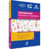 ENFERMAGEM PEDIÁTRICA E NEONATAL: ASSISTÊNCIA DE ALTA COMPLEXIDADE