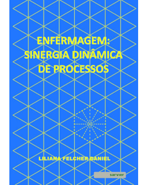 ENFERMAGEM: SINERGIA DINÂMICA DE PROCESSOS