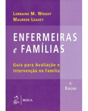 Enfermeiras e famílias: Guia para avaliação e intervenção na família