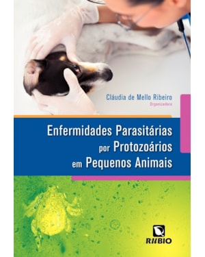 Enfermidades parasitárias por protozoários em pequenos animais