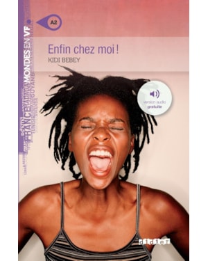 ENFIN CHEZ MOI! - NIVEAU A2