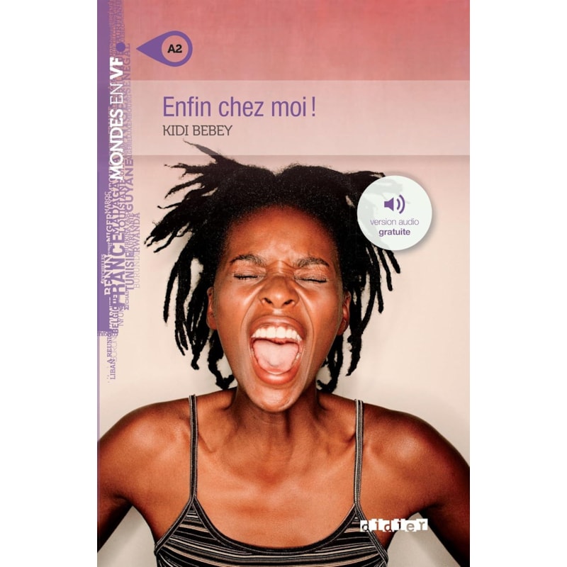 ENFIN CHEZ MOI! - NIVEAU A2